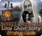 เกมส์ Spirit Seasons: Little Ghost Story Strategy Guide