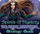 เกมส์ Spirits of Mystery: The Dark Minotaur Strategy Guide