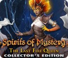 เกมส์ Spirits of Mystery: The Last Fire Queen Collector's Edition