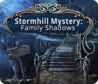 เกมส์ Stormhill Mystery: Family Shadows