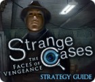 เกมส์ Strange Cases: The Faces of Vengeance Strategy Guide