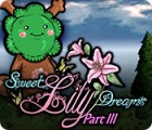 เกมส์ Sweet Lily Dreams: Chapter III
