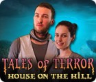 เกมส์ Tales of Terror: House on the Hill Collector's Edition