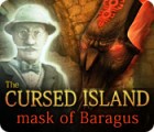เกมส์ The Cursed Island: Mask of Baragus