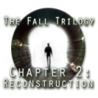 เกมส์ The Fall Trilogy Chapter 2: Reconstruction