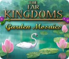 เกมส์ The Far Kingdoms: Garden Mosaics