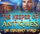 เกมส์ The Keeper of Antiques: The Imaginary World