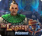 เกมส์ The Legacy: Prisoner