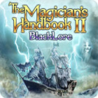 เกมส์ The Magician's Handbook II: BlackLore