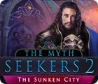 เกมส์ The Myth Seekers 2: The Sunken City
