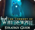 เกมส์ The Torment of Whitewall Strategy Guide