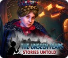 เกมส์ The Unseen Fears: Stories Untold