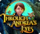 เกมส์ Through Andrea's Eyes