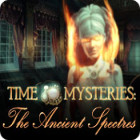 เกมส์ Time Mysteries: The Ancient Spectres