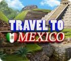 เกมส์ Travel To Mexico