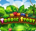 เกมส์ Tropic Story