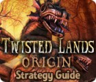 เกมส์ Twisted Lands: Origin Strategy Guide