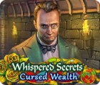 เกมส์ Whispered Secrets: Cursed Wealth
