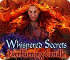 เกมส์ Whispered Secrets: Everburning Candle