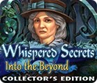 เกมส์ Whispered Secrets: Into the Beyond Collector's Edition