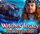 เกมส์ Witches' Legacy: Dark Days to Come