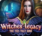 เกมส์ Witches' Legacy: The Ties that Bind