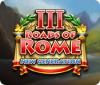 เกมส์ Roads of Rome: New Generation III