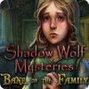 เกมส์ Shadow Wolf Mysteries: Bane of the Family