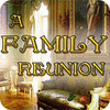 เกมส์ A Family Reunion