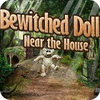 เกมส์ Bewitched Doll Near the House