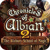 เกมส์ Chronicles of Albian 2: The Wizbury School of Magic