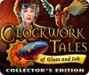 เกมส์ Clockwork Tales: Of Glass and Ink Collector's Edition