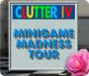 เกมส์ Clutter IV: Minigame Madness Tour