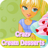 เกมส์ Crazy Cream Desserts