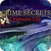 เกมส์ Crime Secrets: Crimson Lily