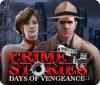 เกมส์ Crime Stories: Days of Vengeance