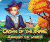 เกมส์ Crown Of The Empire: Around The World