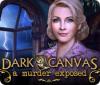 เกมส์ Dark Canvas: A Murder Exposed