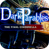 เกมส์ Dark Parables: The Final Cinderella Collector's Edition
