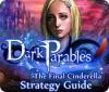 เกมส์ Dark Parables: The Final Cinderella Strategy Guid