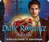 เกมส์ Dark Romance: Ashville Collector's Edition