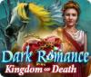 เกมส์ Dark Romance: Kingdom of Death