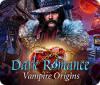 เกมส์ Dark Romance: Vampire Origins