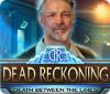เกมส์ Dead Reckoning: Death Between the Lines