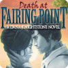 เกมส์ Death at Fairing Point: A Dana Knightstone Novel