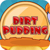 เกมส์ Dirt Pudding