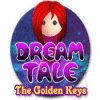 เกมส์ Dream Tale: The Golden Keys
