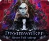 เกมส์ Dreamwalker: Never Fall Asleep
