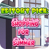 เกมส์ Editor's Pick Shopping For Summer