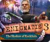 เกมส์ Enigmatis 3: The Shadow of Karkhala